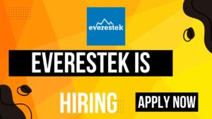 EVERESTEK Recruitment 2024 Hiring For SOFTWARE DEVELOPMENT ENGINEER 1 FRESHER Role- Apply Now