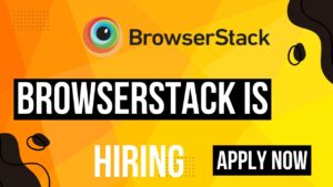 BROWSER STACK Recruitment 2024 Hiring For SOFTWARE DEVELOPMENT ENGINEER 1 Role- Apply Now